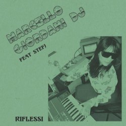 Marcello Giordani - Riflessi (2019) [EP]