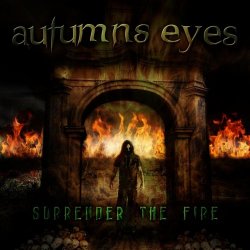 Autumns Eyes - Surrender The Fire (2008) [EP]