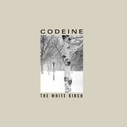 Codeine - The White Birch (1994)