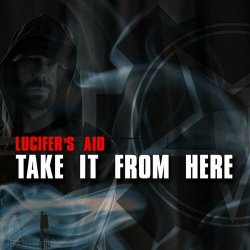 Lucifer's Aid - Take It From Here (2024) [Single]