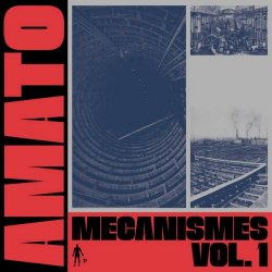 Michel Amato - Mecanismes Vol. 1 (2019) [EP]