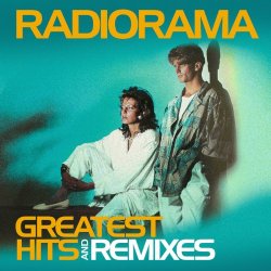 Radiorama - Greatest Hits & Remixes (2015) [2CD]