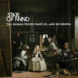 State Of Mind - Till Human Voices Wake Us, And We Drown (2024)