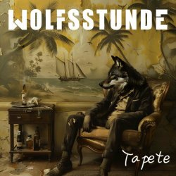 Wolfsstunde - Tapete (2024) [Single]