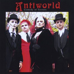 Antiworld - Comedy Of Terrors (2004)