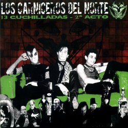 Los Carniceros Del Norte - 13 Cuchilladas - 2º Acto (2008)