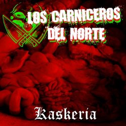 Los Carniceros Del Norte - Kaskeria (2013) [EP]