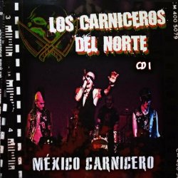 Los Carniceros Del Norte - México Carnicero (2016)