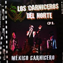 Los Carniceros Del Norte - México Carnicero 2 (2016)