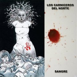 Los Carniceros Del Norte - Sangre (2010) [EP]