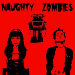 Naughty Zombies - Demo #1 (2004)