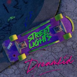 Dreamkid - Street Lights (2023) [Single]