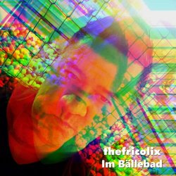 thefricolix - Im Bällebad (2024) [Single]