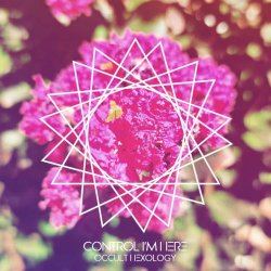 Control I'm Here - Occult Hexology (2022) [EP]