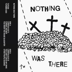 Nothing Was There - Nothing Was There (2024) [EP]
