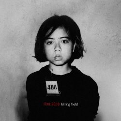 FIX8:SED8 - Killing Field (Choeung Ek) (2024) [Single]
