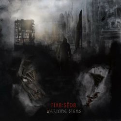 FIX8:SED8 - Warning Signs (2019)