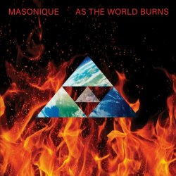 Masonique - As The World Burns (2024)