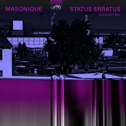 Masonique - Status Erratus (Midnight Mix) (2024) [Single]