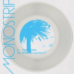 Monostrip - Top Floor/Domino (Joan Part II) (2014) [Single]