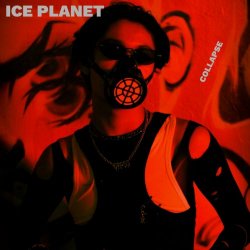 Ice Planet - Collapse (2024) [Single]