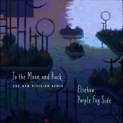Purple Fog Side & Elsehow - To The Moon And Back (The New Division Remix) (2024) [Single]