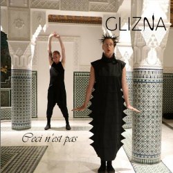 Glizna - Ceci N'est Pas / Denk Nicht, Schau! (2024) [Single]