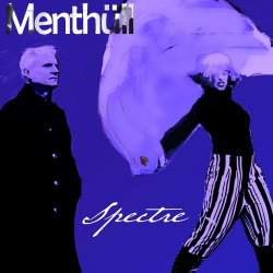 Menthüll - Spectre (2024) [Single]