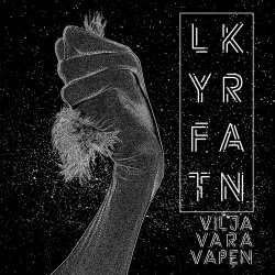 Lyftkran - Vilja Vara Vapen (2019) [EP]