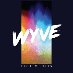 WYVE - Fictiopolis (2020)