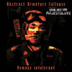 Abstract Armature Collapse - Remake Intolerant (2023) [Single]