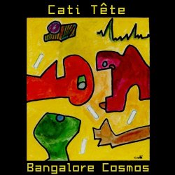Cati Tête - Bangalore Cosmos (2024)