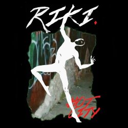 Riki - Hot City (2017) [EP]