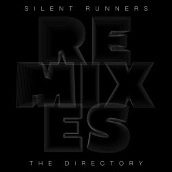 Silent Runners - The Directory (Remixes) (2019) [EP]