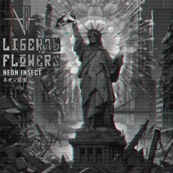 Neon Insect - Liberty Flowers (2024)
