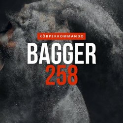 Bagger 258 - Körperkommando (2024) [EP]