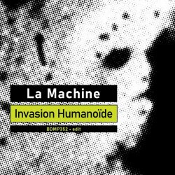 La Machine - Invasion Humanoïde (Edit) (2024) [Single]