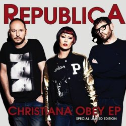 Republica - Christiana Obey (2013) [EP]