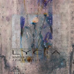 Lycia - Simpler Times (2022) [Single]