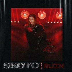 Skoto - Ruin (2024) [Single]