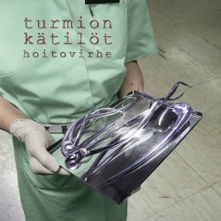 Turmion Kätilöt - Hoitovirhe (2004)