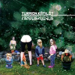 Turmion Kätilöt - Perstechnique (2011)