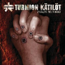 Turmion Kätilöt - Pirun Nyrkki (2006)