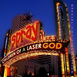 Spray - Children Of A Laser God (Special Edition) (2009) [2CD]