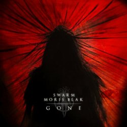 SWARM & Moris Blak - Gone (2024) [Single]