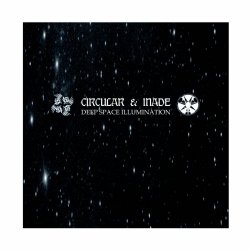 Circular & Inade - Deep Space Illumination (Live) (2008)