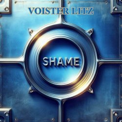 Voister Litz - Shame (2024) [Single]