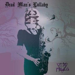 Lux Mala - Dead Man's Lullaby (2024) [Single]