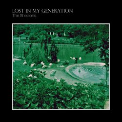 The Shelsons - Lost In My Generation (2021) [Single]