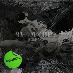 Entertainment - Maggot Church (2020) [EP]